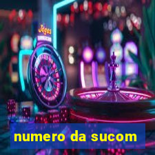 numero da sucom