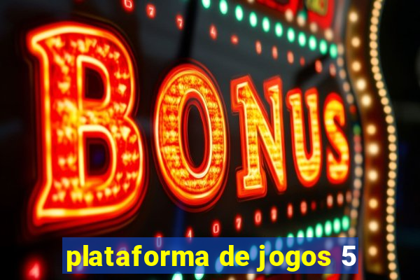 plataforma de jogos 5