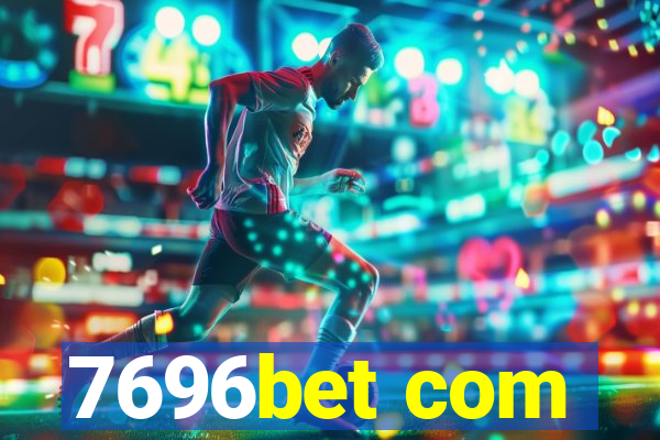 7696bet com