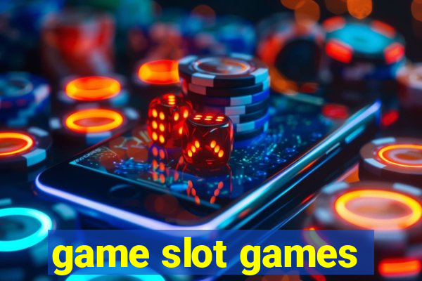 game slot games