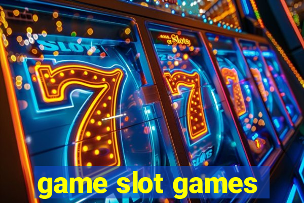 game slot games