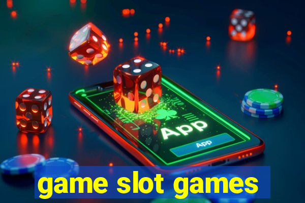 game slot games