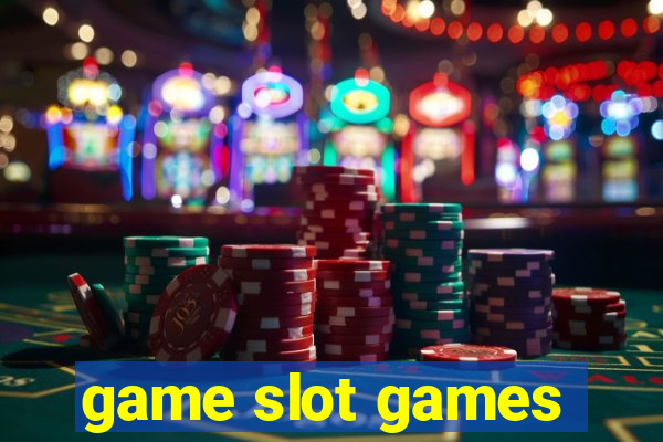 game slot games