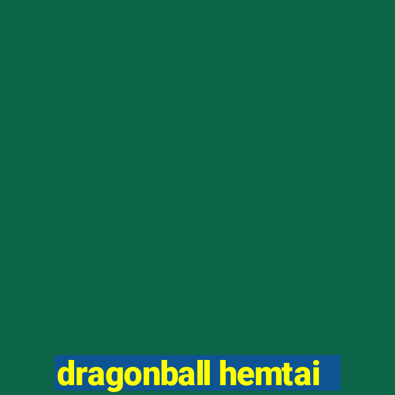 dragonball hemtai