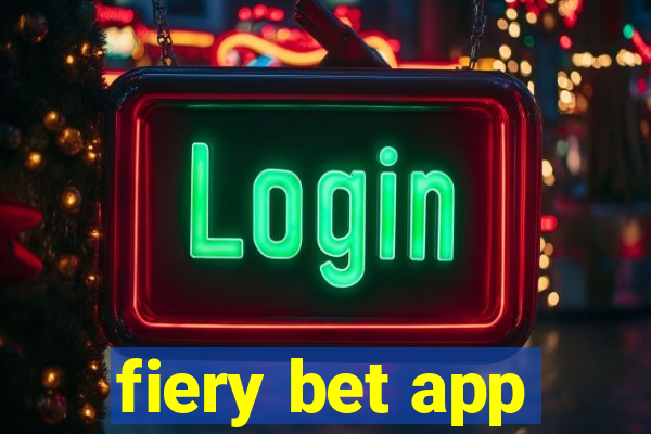 fiery bet app