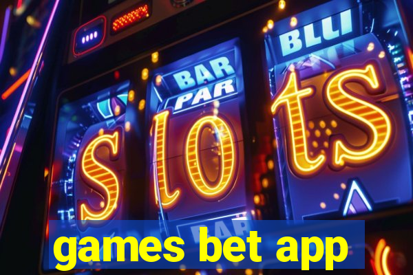 games bet app