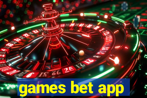 games bet app