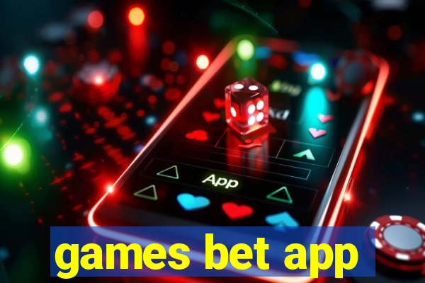 games bet app