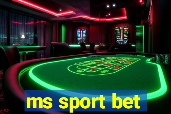 ms sport bet