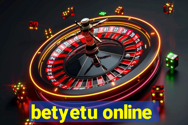 betyetu online