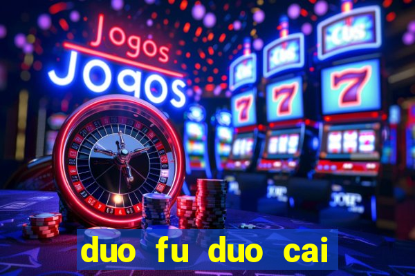 duo fu duo cai slot machine