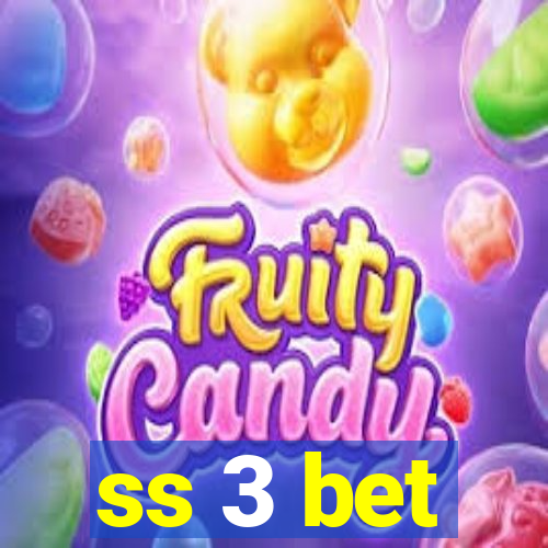 ss 3 bet