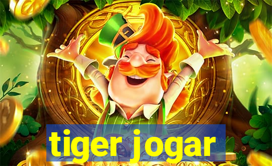 tiger jogar