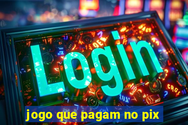 jogo que pagam no pix