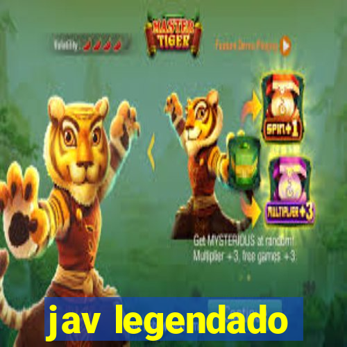 jav legendado