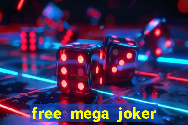 free mega joker slot games