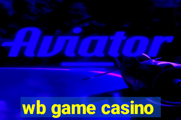 wb game casino