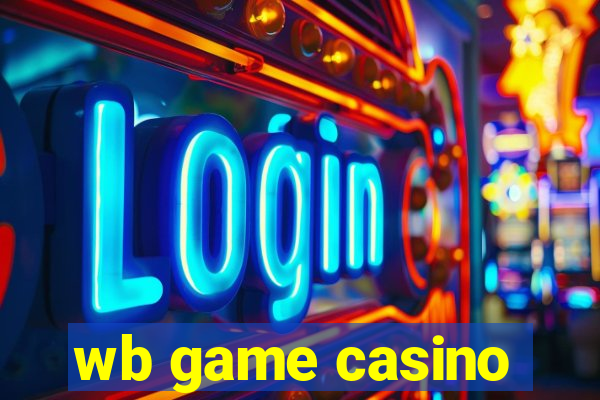 wb game casino