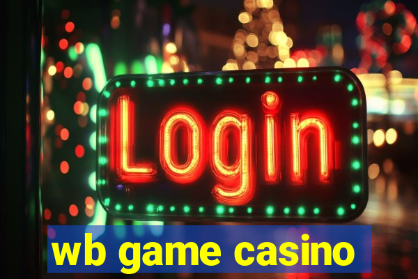 wb game casino