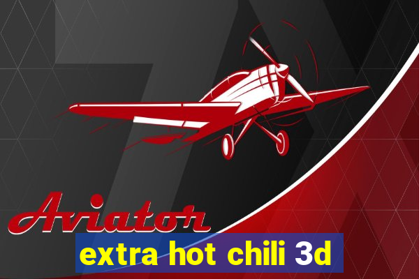 extra hot chili 3d