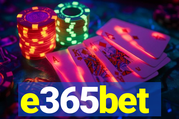 e365bet