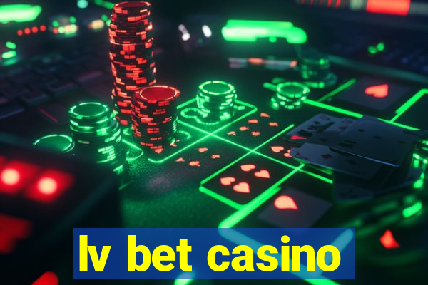 lv bet casino