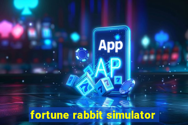 fortune rabbit simulator