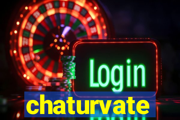 chaturvate