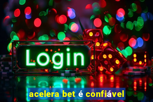 acelera bet é confiável