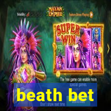 beath bet