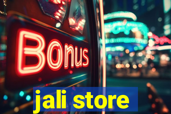 jali store