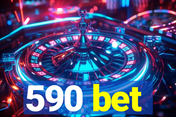 590 bet