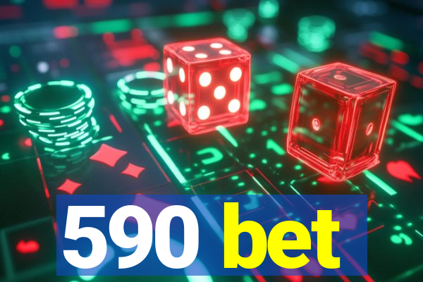 590 bet