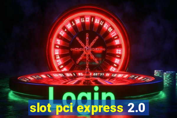 slot pci express 2.0