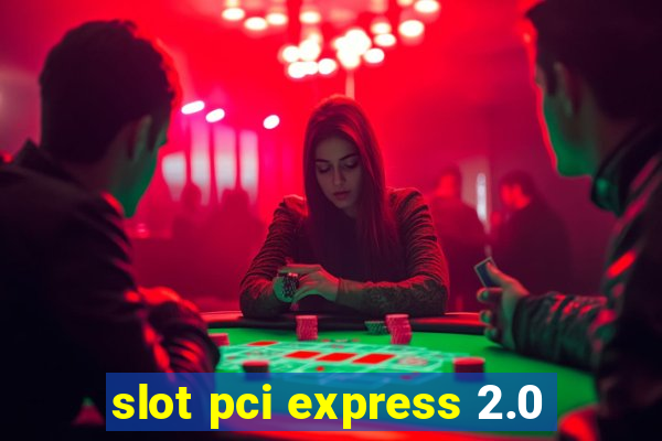 slot pci express 2.0