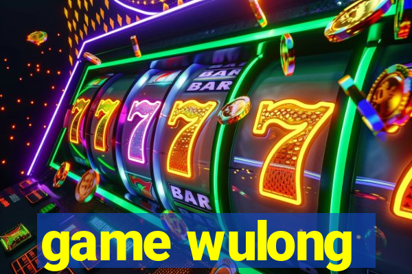 game wulong