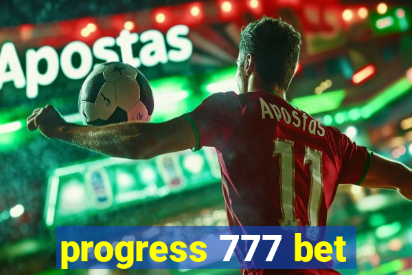 progress 777 bet