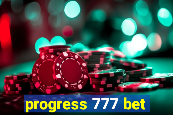 progress 777 bet