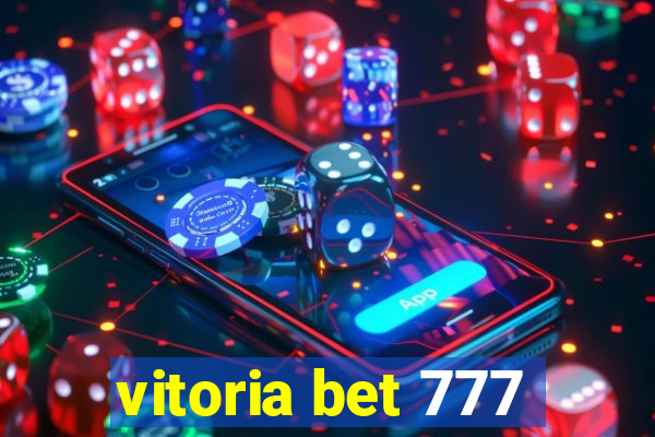 vitoria bet 777