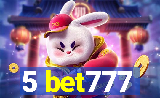 5 bet777