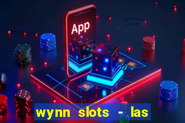 wynn slots - las vegas casino