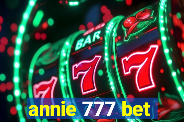 annie 777 bet