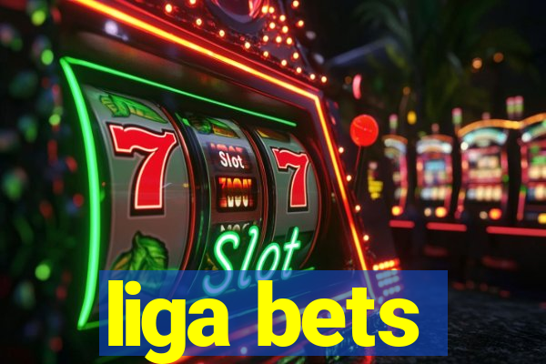 liga bets