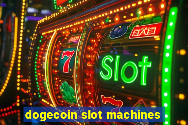 dogecoin slot machines