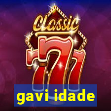 gavi idade