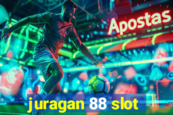 juragan 88 slot