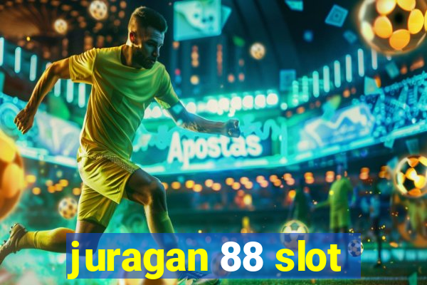 juragan 88 slot