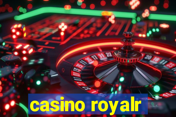 casino royalr