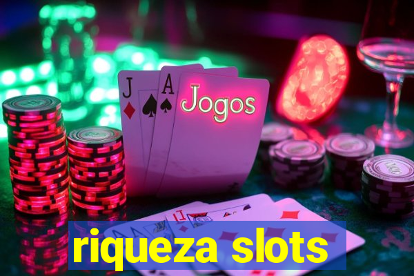 riqueza slots