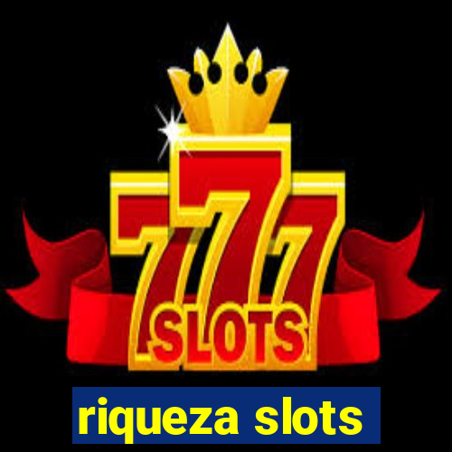 riqueza slots